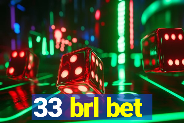 33 brl bet